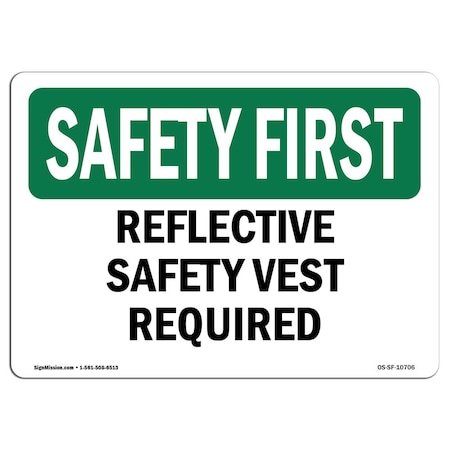 Signmission OSHA Sign, Reflective Vest Required, 24in X 18in Rigid Plastic, 24" W, 18" H, Landscape OS-SF-P-1824-L-10706